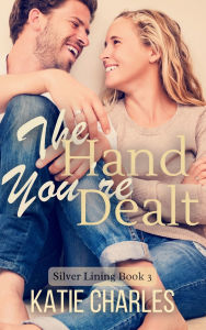 Title: The Hand You're Dealt, Author: Katie Charles