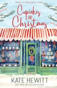 Title: Cupcakes for Christmas, Author: Kate Hewitt