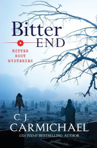 Title: Bitter End, Author: C. J. Carmichael