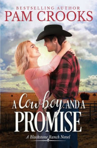 Free ebooks to download on android tablet A Cowboy and a Promise  by Pam Crooks, Pam Crooks 9781949707298 (English literature)