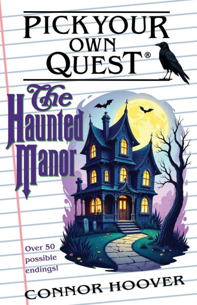 Pick Your Own Quest: The Haunted Manor