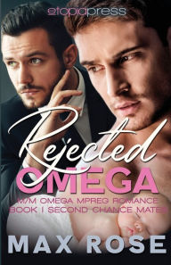 Amazon books to download to ipad Rejected Omega: M/M Omega Mpreg Romance: (English literature) by Max Rose, Max Rose