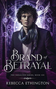 Title: Brand of Betrayal, Author: Rebecca Ethington