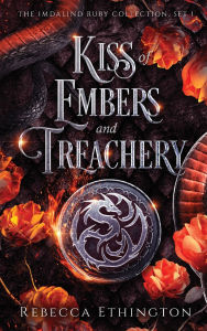 Title: Kiss of Ember and Treachery, Author: Ethington