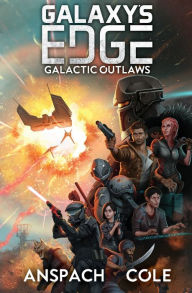 Title: Galactic Outlaws, Author: Jason Anspach