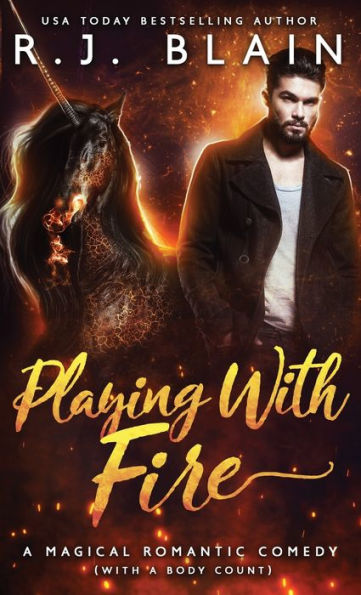 Playing with Fire: a Magical Romantic Comedy (with body count)