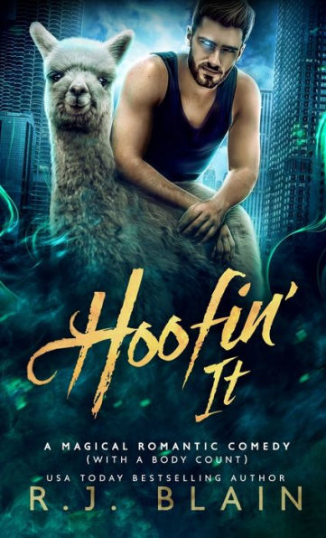 Hoofin' It: a Magical Romantic Comedy (with body count)