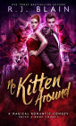 No Kitten Around: A Magical Romantic Comedy (with a body count)