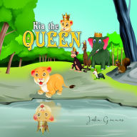 Title: Kia the Queen, Author: John Gaines