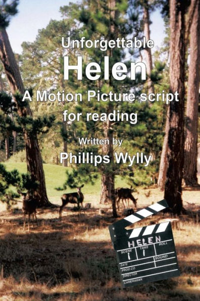 Unforgettable Helen: A Motion Picture Script for Reading