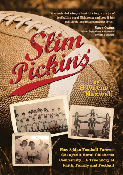 Slim Pickins': A True Story of Faith, Family and Football
