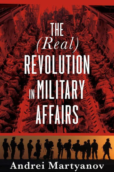 The (Real) Revolution Military Affairs