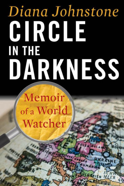 Circle in the Darkness: Memoir of a World Watcher