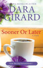 Sooner or Later (Large Print Edition)