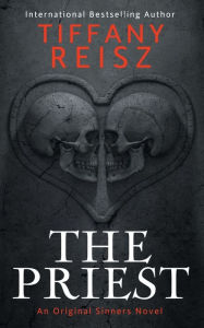 Title: The Priest, Author: Tiffany Reisz