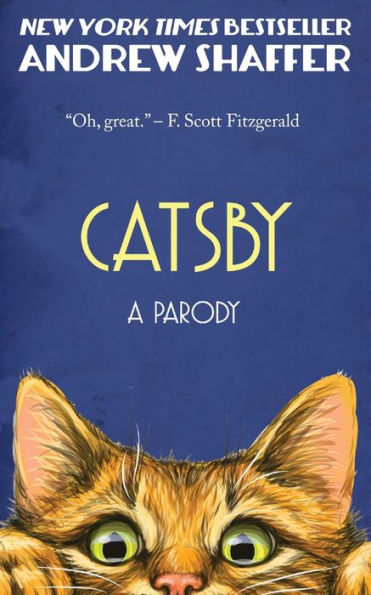 Catsby: A Parody of F. Scott Fitzgerald's The Great Gatsby