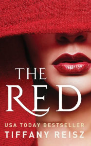Title: The Red: An Erotic Fantasy, Author: Tiffany Reisz