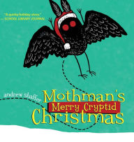 Online free book downloads read online Mothman's Merry Cryptid Christmas DJVU MOBI by Andrew Shaffer 9781949769531