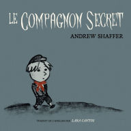 Title: Le compagnon secret, Author: Andrew Shaffer