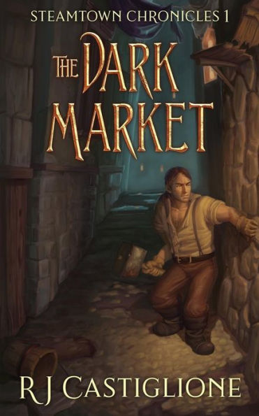 Steamtown Chronicles 1: The Dark Market