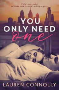 Title: You Only Need One, Author: Lauren Connolly