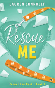 Title: Rescue Me, Author: Lauren Connolly