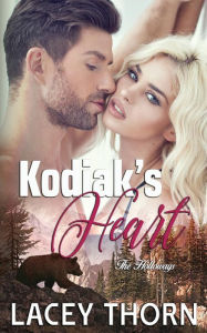 Title: Kodiak's Heart, Author: Lacey Thorn