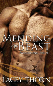 Title: Mending the Beast, Author: Lacey Thorn