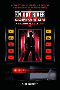 Download free ebooks in epub format The Knight Rider Companion Abridged Edition 9781949802252 (English literature)