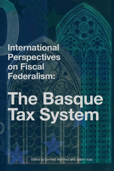 International Perspectives on Fiscal Federalism: The Basque Tax System