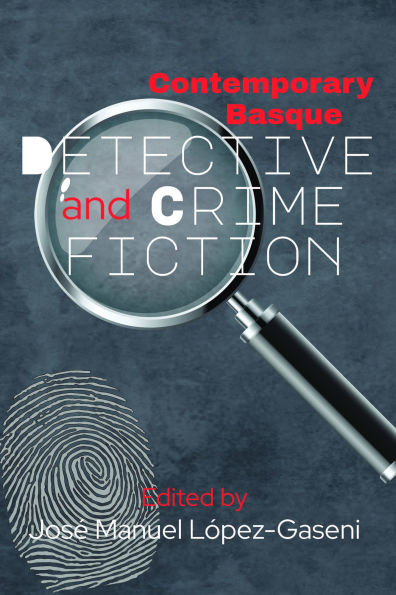 Contemporary Basque Detective and Crime Fiction
