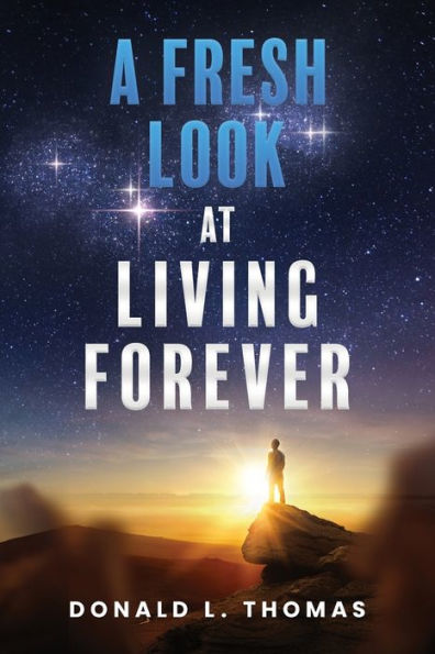 A Fresh Look at Living Forever