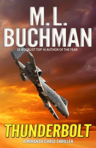 Title: Thunderbolt (Miranda Chase Series #2), Author: M. L. Buchman