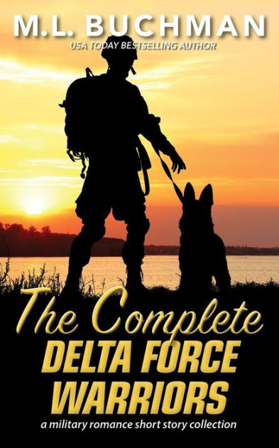 The Complete Delta Force Warriors: a Special Operations military ...