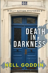 Title: Death in Darkness: (Molly Sutton Mysteries 8), Author: Nell Goddin