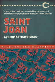 Title: Saint Joan, Author: George Bernard Shaw