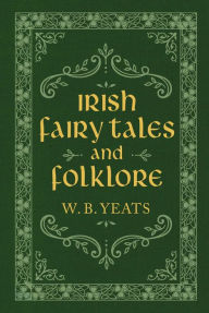 Download book from amazon to kindle Irish Fairy Tales and Folklore