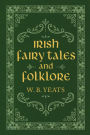 Irish Fairy Tales and Folklore