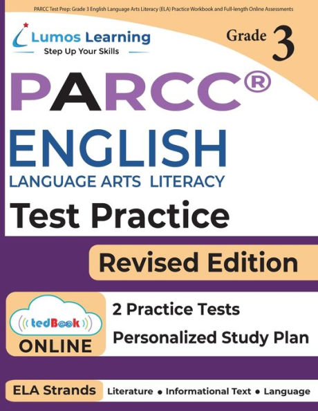 PARCC Test Prep: Grade 3 English Language Arts Literacy (ELA) Practice Workbook and Full-length Online Assessments: PARCC Study Guide