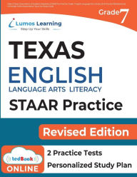 Title: Grade 7 English Language Arts Literacy (ELA) Practice Workbook and Full-length Online Assessments: STAAR Study Guide, Author: Lumos Learning