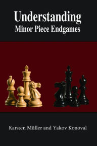 Title: Understanding Minor Piece Endgames, Author: Karsten Müller