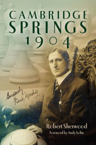 Title: Cambridge Springs 1904, Author: Robert Sherwood