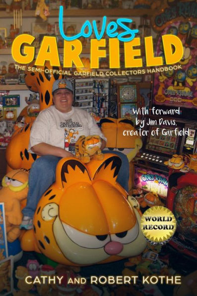 Loves Garfield: The Semi-Official Garfield Collectors Handbook