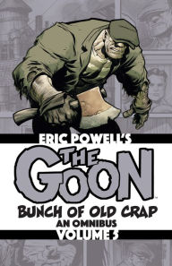 Download pdfs of books free The Goon: Bunch of Old Crap Volume 5: An Omnibus 9781949889031 by Eric Powell