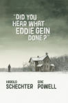 Alternative view 1 of Did You Hear What Eddie Gein Done?