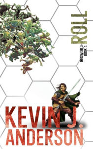 Title: Roll: Hexworld Book 1, Author: Kevin J. Anderson