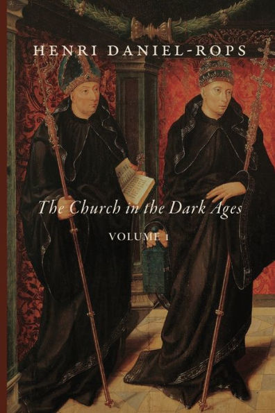 the Church Dark Ages, Volume 1