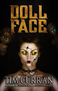 Title: Doll Face, Author: Tim Curran