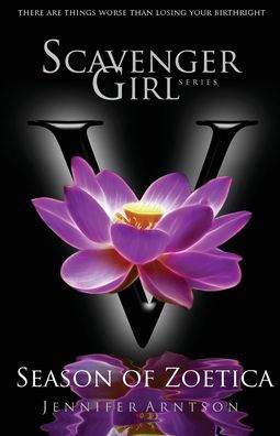 Scavenger Girl: Season of Zoetica