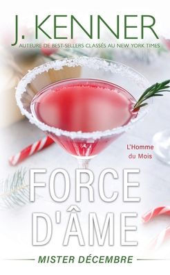 Force d'âme...: Mister Décembre